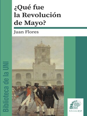 cover image of ¿Qué fue la Revolución de Mayo?